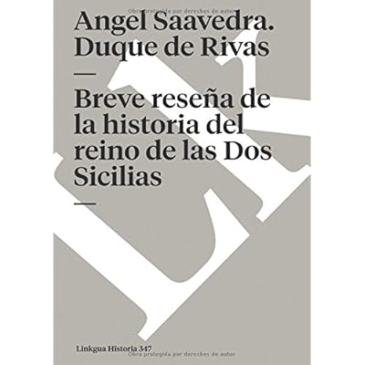 Breve Reseña De La Historia Del Reino De Las Dos Sicilias (Memoria) Breve Reseña De La Historia Del Reino De Las Dos Sicilias (Memoria)