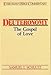 Deuteronomy- Everyman's Bible Commentary: The Gospel of Love (Everyman's Bible Commentaries)