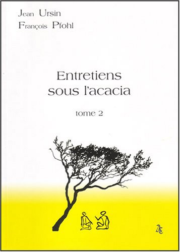 Entretiens sous l'acacia