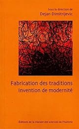 Fabrication de traditions, invention de modernité
