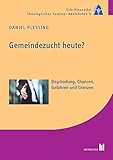 Gemeindezucht heute? Gemeindezucht heute?
