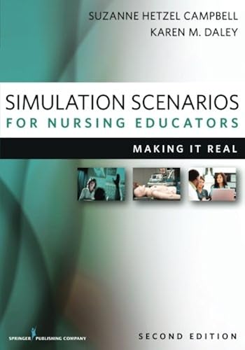 Download Simulation Scenarios for Nursing Educators: Making It Real PDF