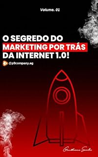 Livro O segredo do marketing por trás da internet 1.0!