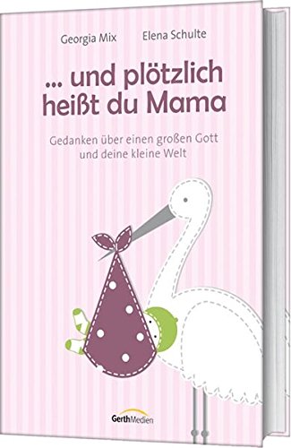 ...und plötzlich heißt du Mama von Jennifer Rempel