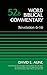 Revelation 6-16, Volume 52B (Word Biblical Commentary) by Dr. David Aune, Bruce M. Metzger