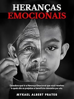 Livro HERANÇAS EMOCIONAIS: O que você sente hoje pode ter começado gerações atrás