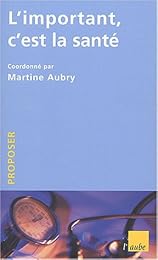 L' important, c'est la santé