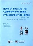 2000 5th International Conference on Signal Processing Proceedings, IEEE, Beijing Section Staff, 0780357477