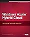 Windows Azure Hybrid Cloud by Danny Garber, Jamal Malik