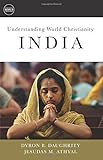 Understanding World Christianity: India (Understanding World Christianity)