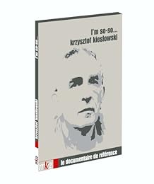 Krzysztof Kieslowski : I'm So-So...