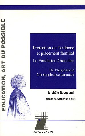 Protection de l'enfance et placement familial, la Fondation Grancher