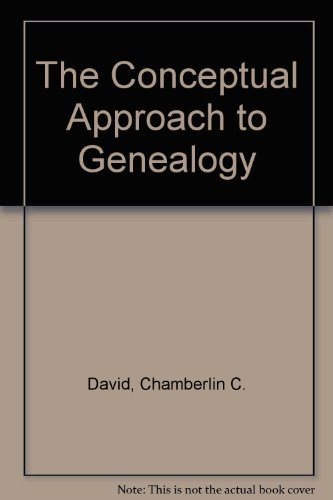 [D0wnl0ad] The Conceptual Approach to Genealogy<br />K.I.N.D.L.E