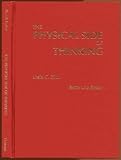 The Physical Side of Thinking, Zion, Leela C. and Raker, Betty L., 0398051712