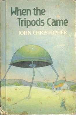 When The Tripods Came The Tripod Series Christopher John 9780525443971 Amazon Com Books