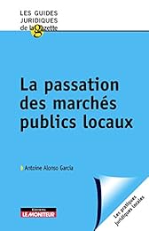 La  passation des marchés publics locaux