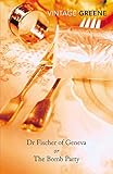Dr Fischer of Geneva or The Bomb Party by