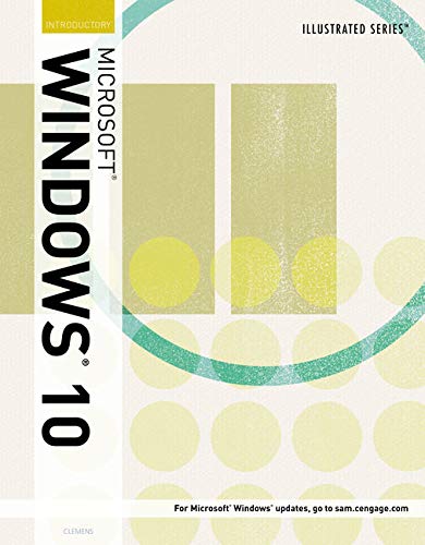 Illustrated Microsoft Windows 10: Introductory
