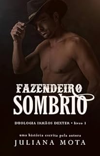 Livro Fazendeiro sombrio (Irmãos Dexter Livro 1)