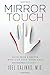 Mirror Touch: Notes from a Doctor Who Can Feel Your Pain