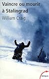 Vaincre ou mourir à Stalingrad : 31 janvier 1943 by