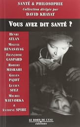 Vous avez dit santé ?