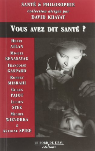 Vous avez dit santé ?