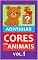 Livro Adivinhar e Aprender Cores com Animais - vol. 1: atividade lúdica para crianças +2 anos (Coleção: Adivinhar e Aprender Cores com Animais)