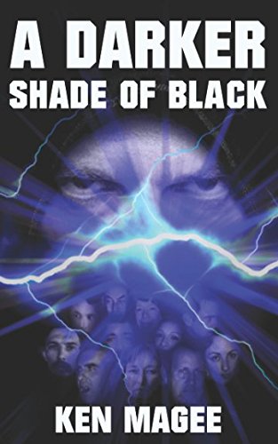 A Darker Shade of Black: Ancient Magic Meets the Internet Book 3