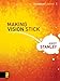 Making Vision Stick (Leadership Library)