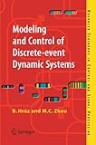Modeling and Control of Discrete-event Dynamic Systems: with Petri Nets and Other Tools (Advanced Textbooks in Control and Signal Processing)