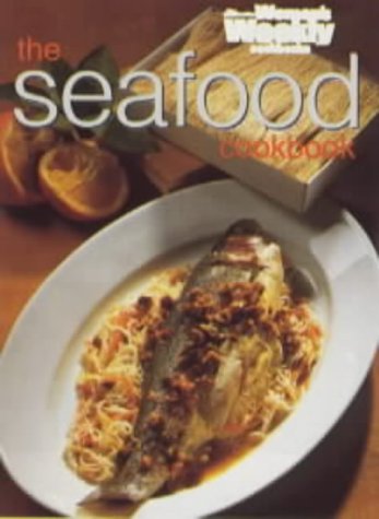 Essential Seafood Cookbook ( " Australian Women's Weekly " Home Library ...