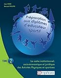 Préparation aux diplômes d'éducateur sportif (tome 2) (Enseignement et entraînement) by 