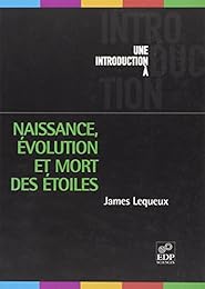 Naissance, évolution et mort des étoiles