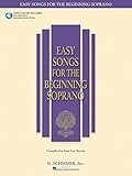 Easy Songs for the Beginning Soprano: With companion recorded piano accompaniments (Easy Songs for Beginning Singers) by 