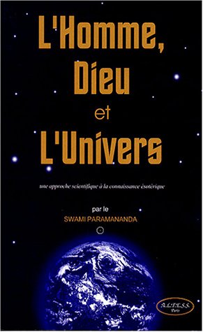 L' homme, Dieu et l'univers