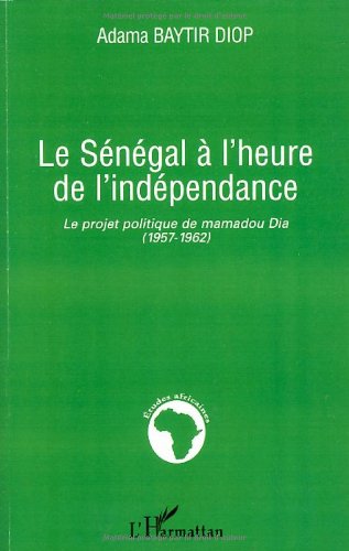 Le  Sénégal à l'heure de l'indépendance