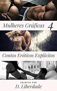 Livro Mulheres Gráficas 4: Contos Eróticos Explícitos