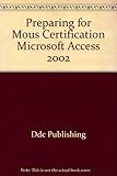 Image de Preparing for Mous Certification Microsoft Access 2002