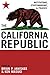 The California Republic: Institutions, Statesmanship, and Policies