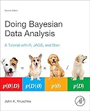 Doing Bayesian Data Analysis: A Tutorial with R, JAGS, and Stan