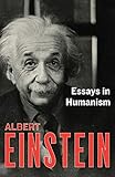 Essays in Humanism by Albert Einstein