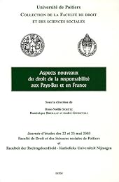 Aspects nouveaux du droit de la responsabilité aux Pays-Bas et en France