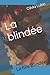 La blindée: La fille Blindée (1) (French Edition) by de CILVIA HANNA LUKIC à