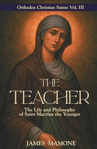 Life of Saint Macrina the Younger, and Her Family of Saints