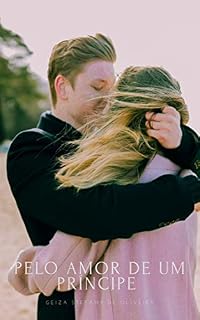 Livro Pelo amor de um príncipe (Duologia: Pelo Amor Livro 2)