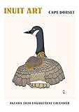Inuit Art: Cape Dorset 2020 Engagement Calendar (English and French Edition) by