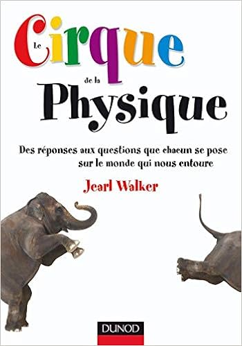 Le Cirque De La Physique Amazon Com Books