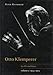 Otto Klemperer: Volume 2, 1933-1973: His Life and Times (Otto Klemperer, His Life and Times) by 
