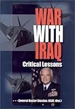 War With Iraq: Critical Lessons by 